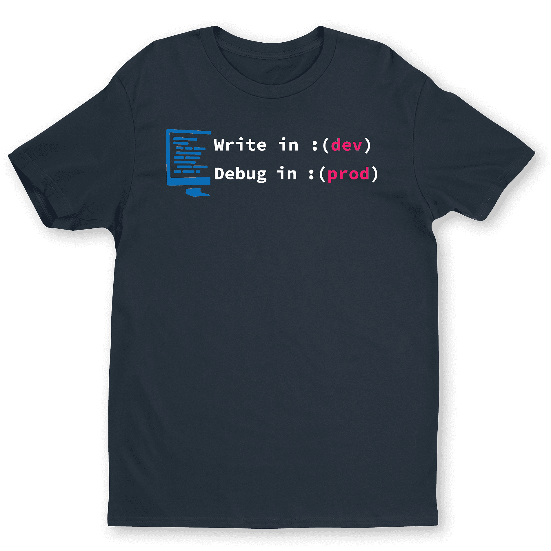 Debug in Prod T-Shirt